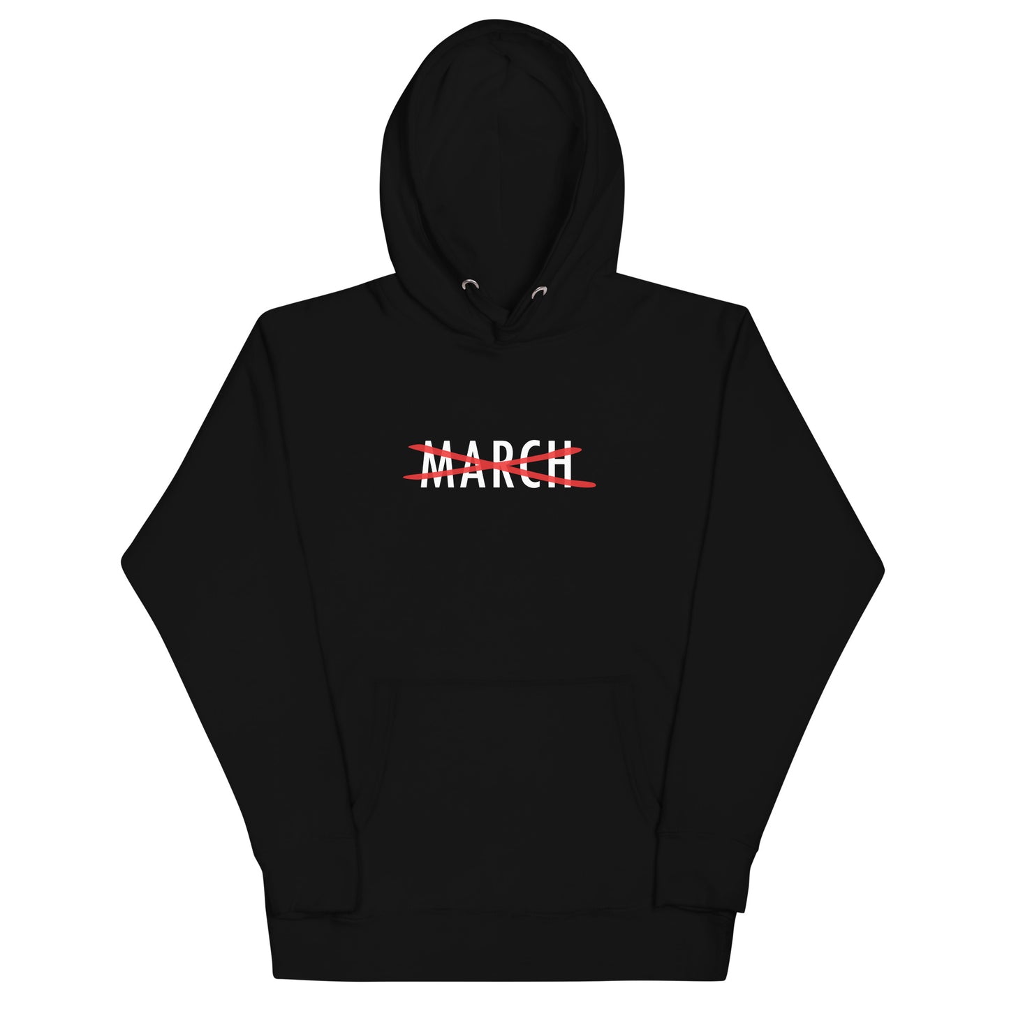 Cancel March White Lettering Unisex Hoodie