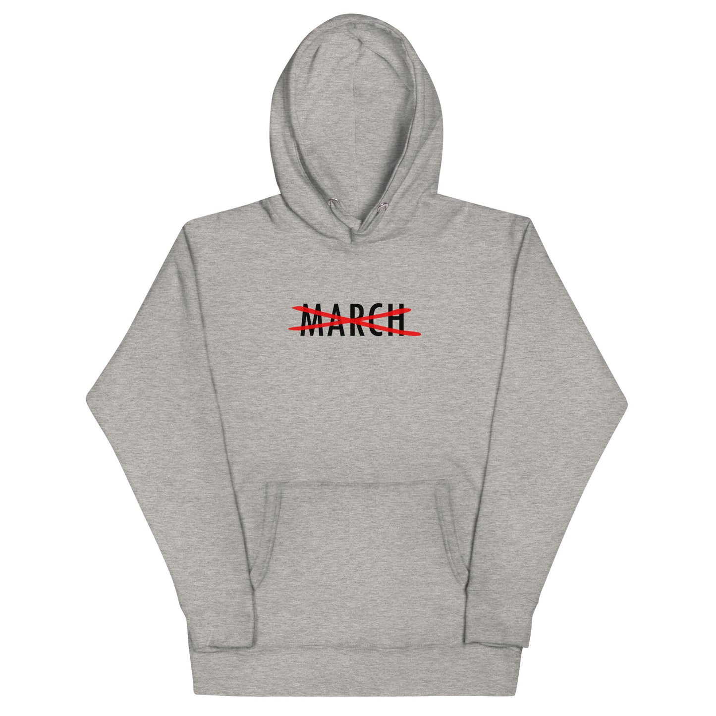 Cancel March Black Lettering Unisex Hoodie