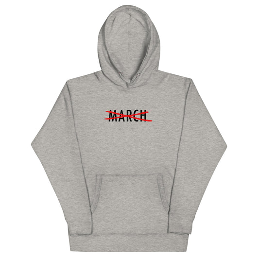 Cancel March Black Lettering Unisex Hoodie