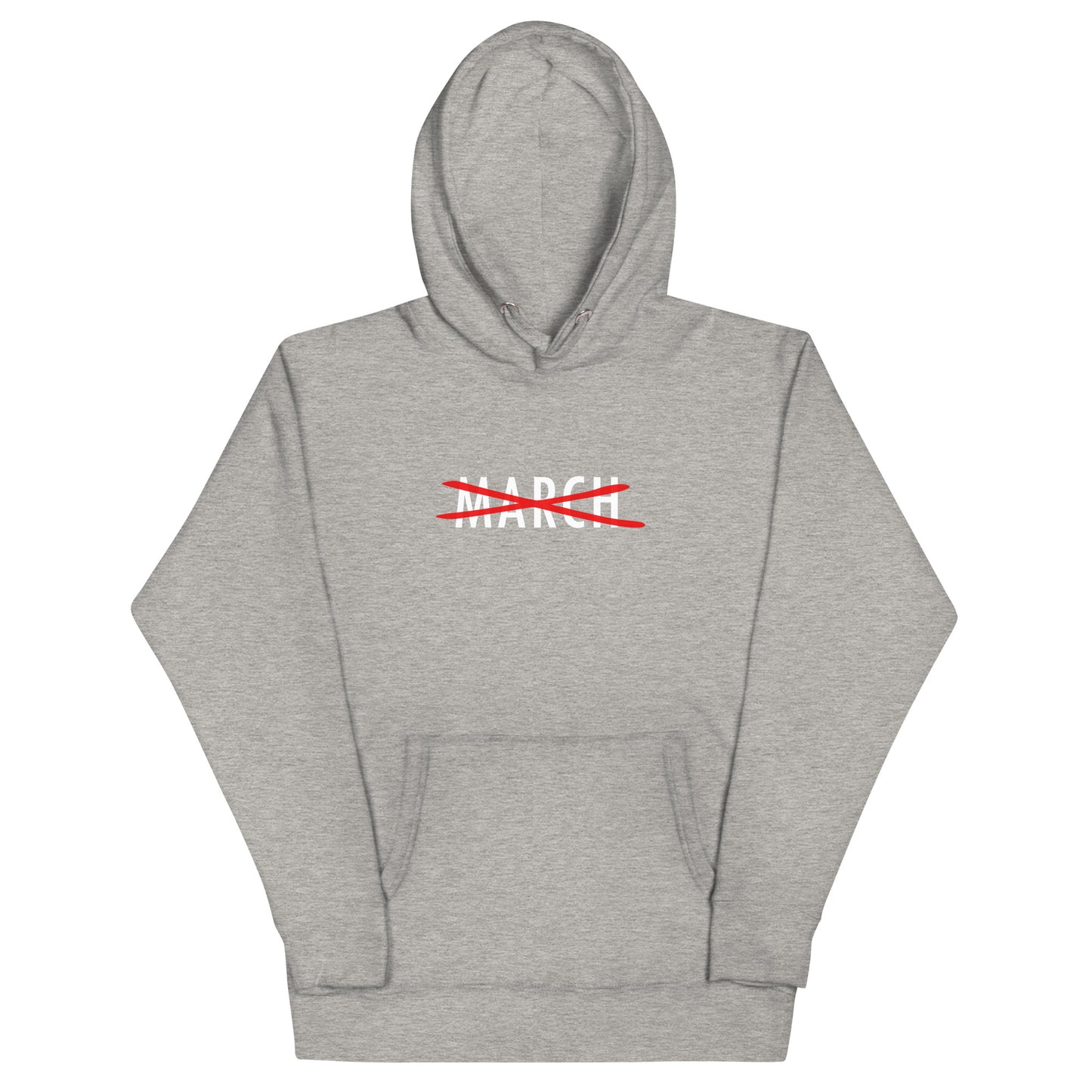 Cancel March White Lettering Unisex Hoodie